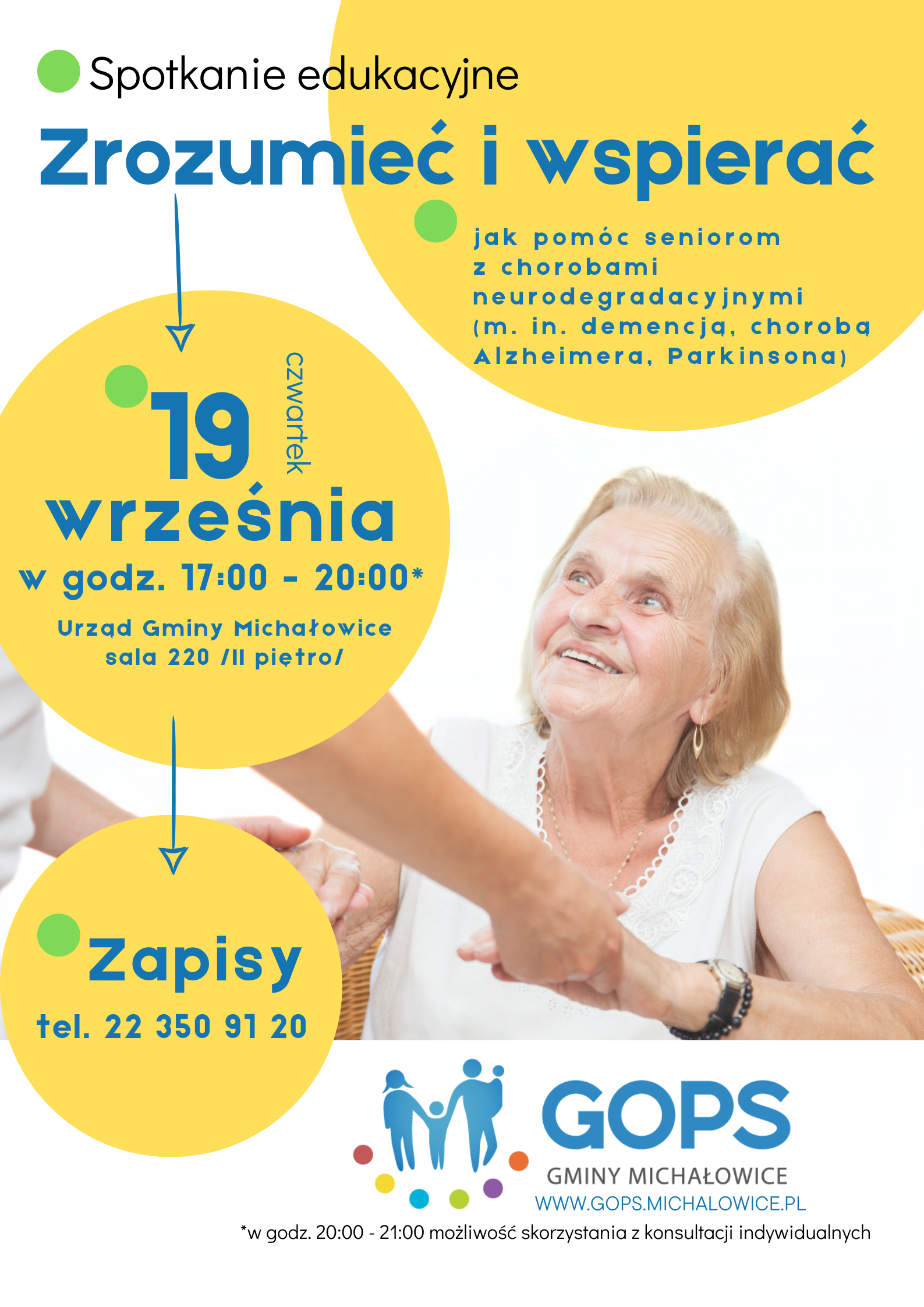 Zapraszamy 19.09.2024 r. na bezpłatne spotkanie edukacyjne „Opieka domowa nad seniorami z chorobami takimi jak Alzheimer, Parkinson i inne choroby neurodegeneracyjne” dla Mieszkańców Gminy Michałowice, którym bliski jest temat opieki nad osobami starszymi. W programie: - Jak opiekować się osobami z chorobami neurodegeneracyjnymi - Alzheimer, Parkinson i inne otępienia. Jak najlepiej im pomagać. - Higiena i pielęgnacja ciała - Jak dbać o higienę seniorów, zapobiegać odleżynom, codzienna toaleta, pielęgnacja osób leżących — praktyczne porady i wskazówki. - Kiedy słuch i wzrok nie są już takie same - Jak rozmawiać i pomagać Seniorom, gdy słyszą czy widzą gorzej. - Jedzenie dla zdrowia - Co ich wzmacnia, a czego lepiej unikać. - Pomocne narzędzia - Jakie są sprzęty, które ułatwią życie Seniorom w domu Spotkanie odbędzie się w Sali nr 220 na II piętrze w budynku Urzędu Gminy Michałowice. Czas trwania 1700 – 2000 W godz. 2000 – 2100 istnieje możliwość skorzystania z indywidualnych konsultacji ze specjalistką. Zapisy pod numerem 506 891 688